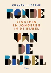 Omslag van Ronde van de Bijbel. Kinderen en jongeren in de Bijbel
