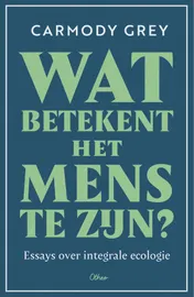 Omslag van Wat betekent het mens te zijn