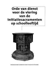 Omslag van Orde van dienst voor de intiatiesacramenten op schoolleeftijd