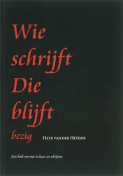 Omslag van Wie schrijft die blijft, bezig