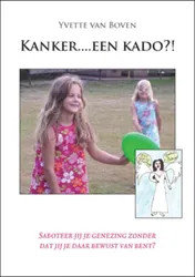 Omslag van Kanker....een kado?!