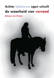 Omslag van Achter ijsblauwe ogen schuilt de waarheid van verraad