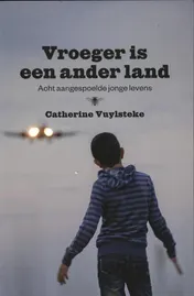 Omslag van Vroeger is een ander land