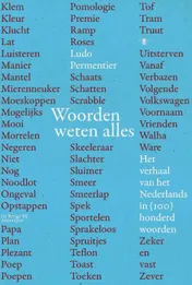 Omslag van Het verhaal van het Nederlands in 100 woorden