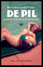 Omslag van De echte vader van de pil