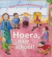 Omslag van Hoera, naar school!