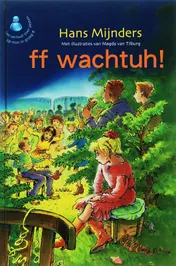 Omslag van FF wachtuh!