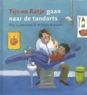 Omslag van Tijs en ratje gaan naar de tandarts