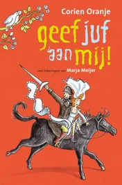 Omslag van Geef juf aan mij!