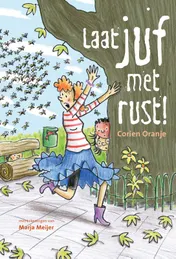 Omslag van Laat juf met rust!