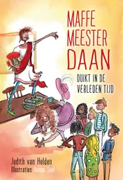Omslag van Maffe meester Daan duikt in de verleden tijd