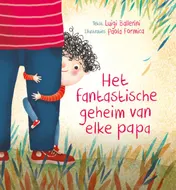 Omslag van Het fantastische geheim van elke papa