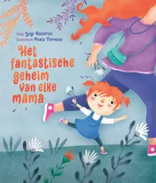 Omslag van Het fantastische geheim van elke mama