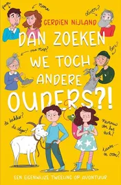 Omslag van Dan zoeken we toch andere ouders?