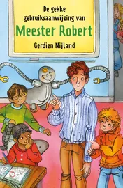 Omslag van De gekke gebruiksaanwijzing van meester Robert