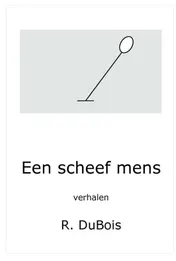 Omslag van Een scheef mens