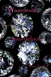 Omslag van Waardevol... of waardeloos...