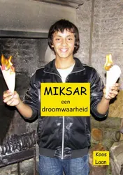 Omslag van Miksar, een droomwaarheid