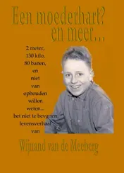 Omslag van Een moederhart? en meer...