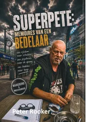 Omslag van Superpete: memoires van een bedelaar