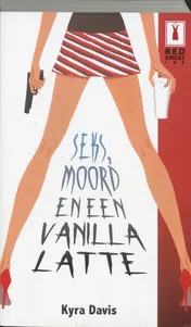 Omslag van Seks, moord en een vanilla latte
