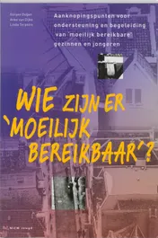 Omslag van Wie zijn er moeilijk bereikbaar?