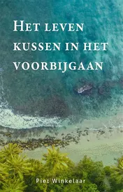 Omslag van Het leven kussen in het voorbijgaan