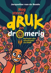 Omslag van Nog steeds druk en dromerig