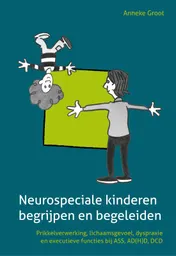 Omslag van Neurospeciale kinderen begrijpen en begeleiden