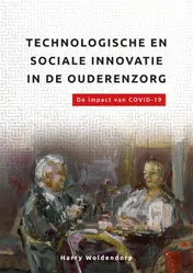 Omslag van Technologische en sociale innovatie in de ouderenzorg.