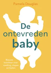 Omslag van De ontevreden baby