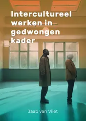 Omslag van Intercultureel werken in gedwongen kader