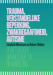 Omslag van Trauma, verstandelijke beperking, zwakbegaafdheid, autisme