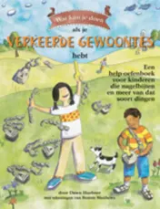 Omslag van Wat kun je doen als je verkeerde gewoontes hebt