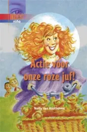 Omslag van Actie voor onze roze juf!