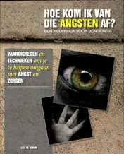 Omslag van Hoe kom ik van die angsten af?