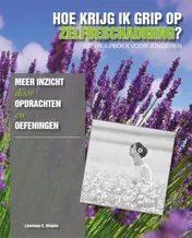Omslag van Hoe krijg ik grip op zelfbeschadiging?