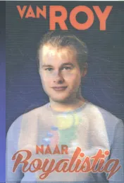 Omslag van Van Roy naar Royalistiq