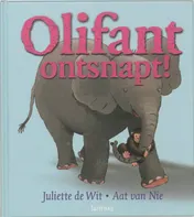 Omslag van Olifant ontsnapt!