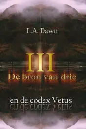 Omslag van De bron van drie en de codex Vetus