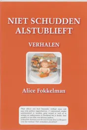 Omslag van Niet schudden alstublieft