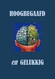 Omslag van Hoogbegaafd en gelukkig