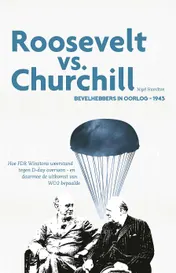 Omslag van Roosevelt versus Churchill