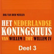 Omslag van Het Nederlandse koningshuis van Willem I tot Willem IV