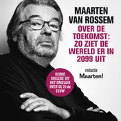 Omslag van Maarten van Rossem over de toekomst: zo ziet de wereld er in 2099 uit
