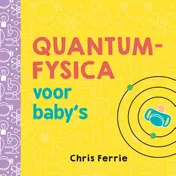 Omslag van Quantumfysica voor baby's