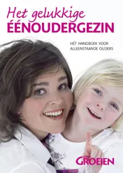 Omslag van Het gelukkige eenoudergezin