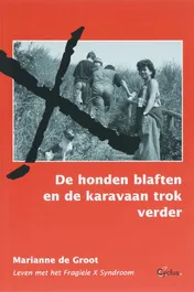Omslag van De honden blaften en de karavaan trok verder