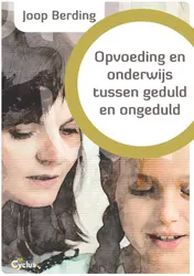 Omslag van Opvoeding en onderwijs tussen geduld en ongeduld