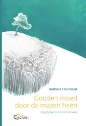 Omslag van Gouden moed door de mazen heen